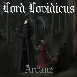 Lord Lovidicus : Arcane